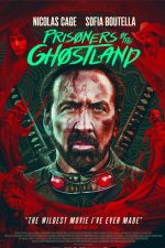 دانلود فیلم Prisoners of the Ghostland 2021