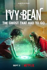 دانلود فیلم Ivy + Bean: The Ghost That Had to Go 2022