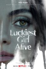 دانلود فیلم Luckiest Girl Alive 2022 دانلود فیلم Luckiest Girl Alive 2022