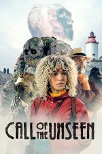 دانلود فیلم Call of the Unseen 2022 با دوبله اختصاصی دانلود فیلم Call of the Unseen 2022 با دوبله اختصاصی