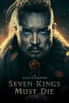 دانلود فیلم The Last Kingdom: Seven Kings Must Die 2023با زیرنویس چسبیده
