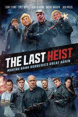 دانلود فیلم The Last Heist 2022 با دوبله اختصاصی
